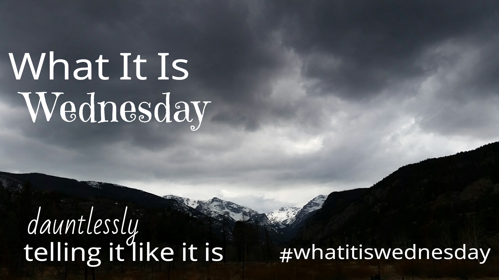 What It Is Wednesday:  Through the Lens of The Last Guy