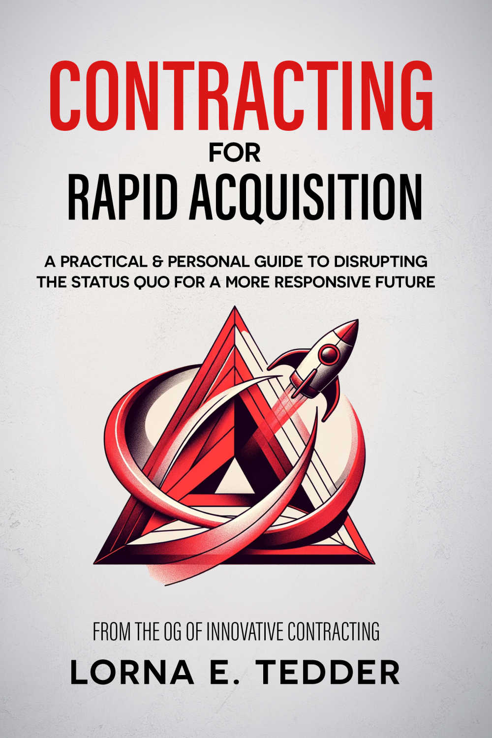 Contracting for Rapid Acquisition
