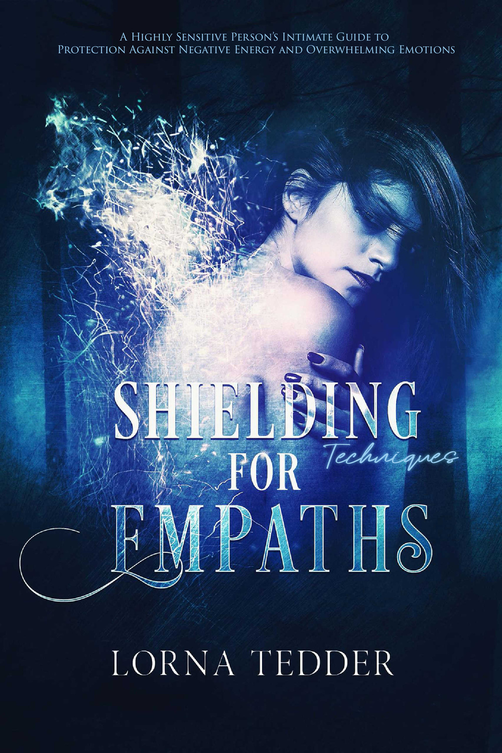 Shielding Techniques for Empaths